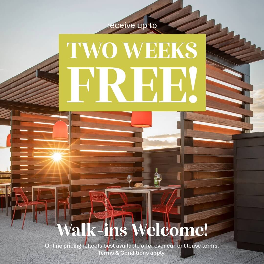Receive up to Two Weeks Free! Online pricing reflects best available offer across current lease terms. Terms & Conditions apply.